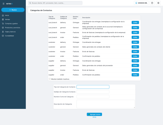 Categorías de contactos: 12 categorías del sistema (general, facturas, pedidos, entregas) para cliente, sucursal y proveedor Categorías de contactos: 12 categorías del sistema (general, facturas, pedidos, entregas) para cliente, sucursal y proveedor